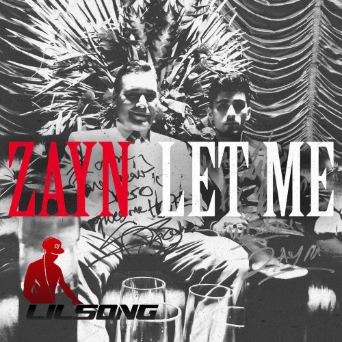 Zayn Malik - Let Me